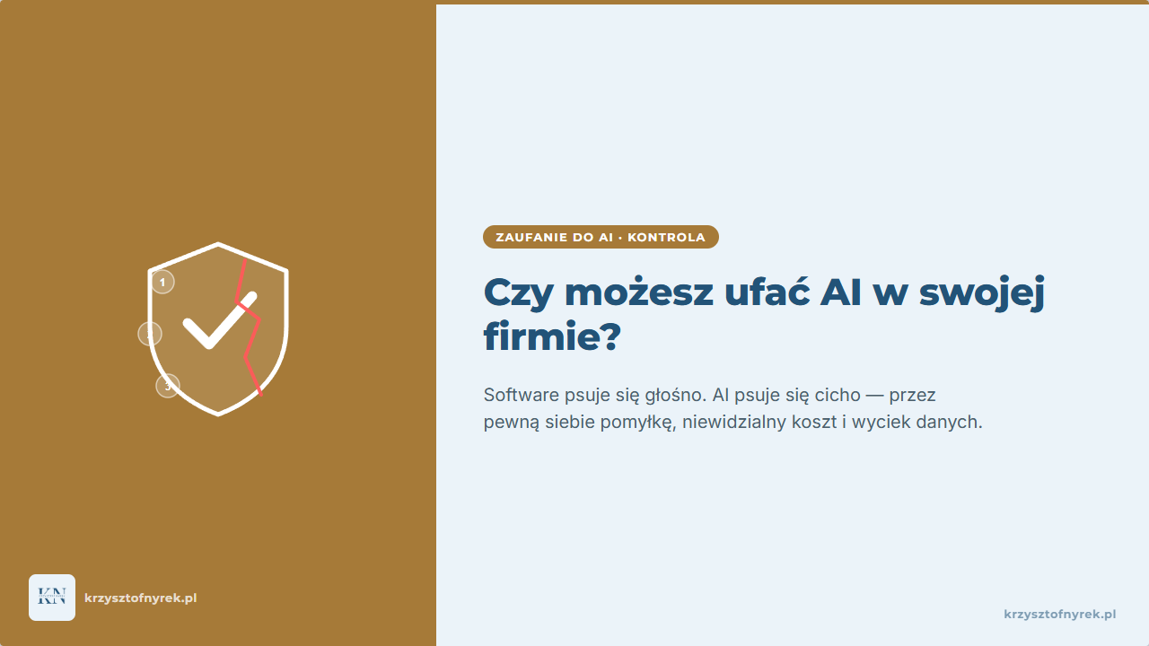 Czy możesz ufać AI w swojej firmie? 3 sygnały, które ignorujesz